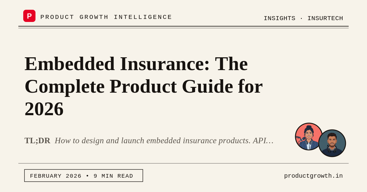 Embedded Insurance Partnership Embedded Insurance: The Complete Product Guide | productgrowth.in