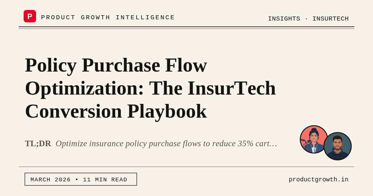 Insurtech Process Flow Policy Purchase Flow Optimization: The InsurTech Conversion Playbook ...