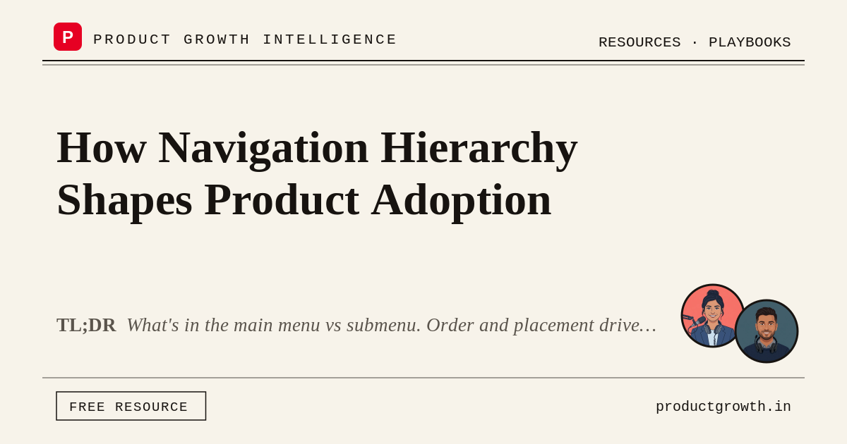 How Navigation Hierarchy Shapes Product Adoption | Product Growth ...
