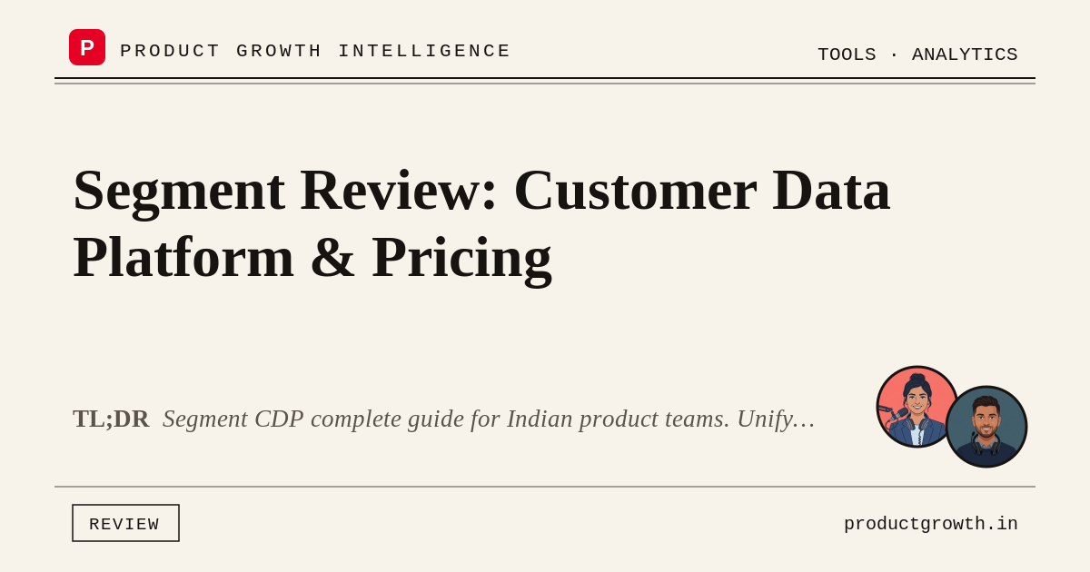 Segment Review: Customer Data Platform & Pricing | productgrowth.in