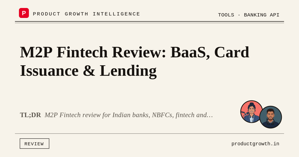 M2p Card M2P Fintech Review: BaaS, Card Issuance & Lending | productgrowth.in