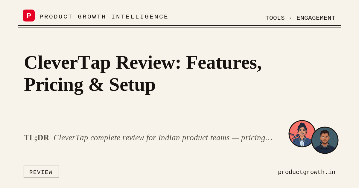 CleverTap Review: Features, Pricing & Setup | productgrowth.in