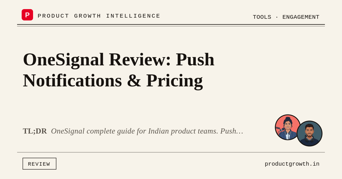 OneSignal Review: Push Notifications & Pricing | productgrowth.in