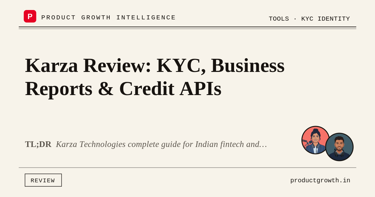 Karza KYC Pricing: Reports & APIs | productgrowth.in