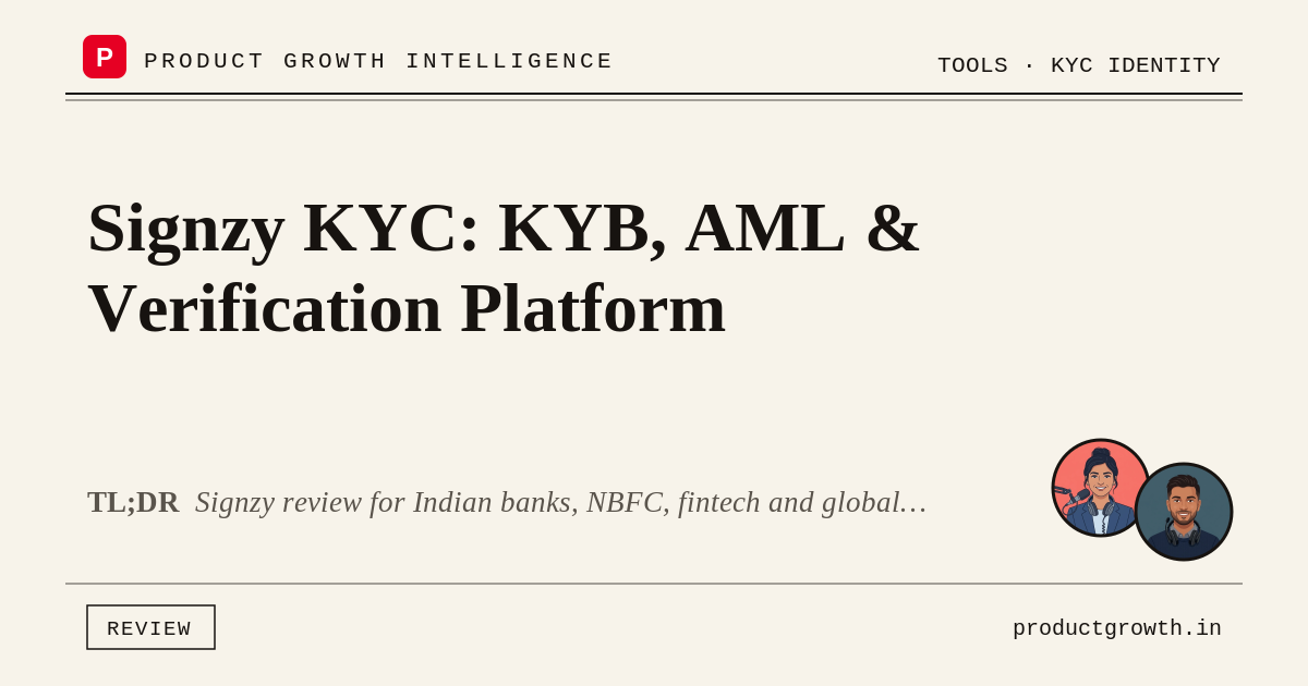 Signzy Review 2026: Mastercard-Partnered Indian KYC, KYB & AML Platform ...