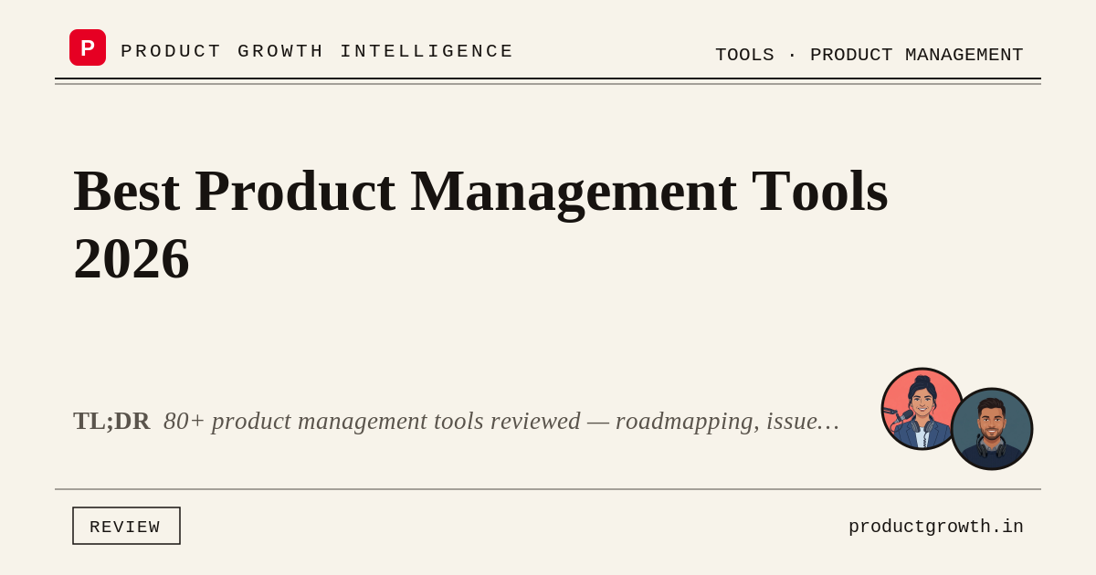 Best Product Management Tools 2026 | productgrowth.in