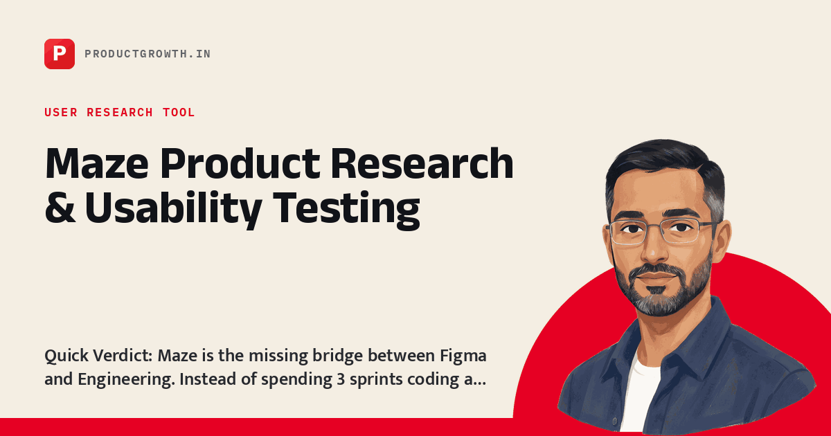 Maze Review: Product Research & Usability Testing | productgrowth.in